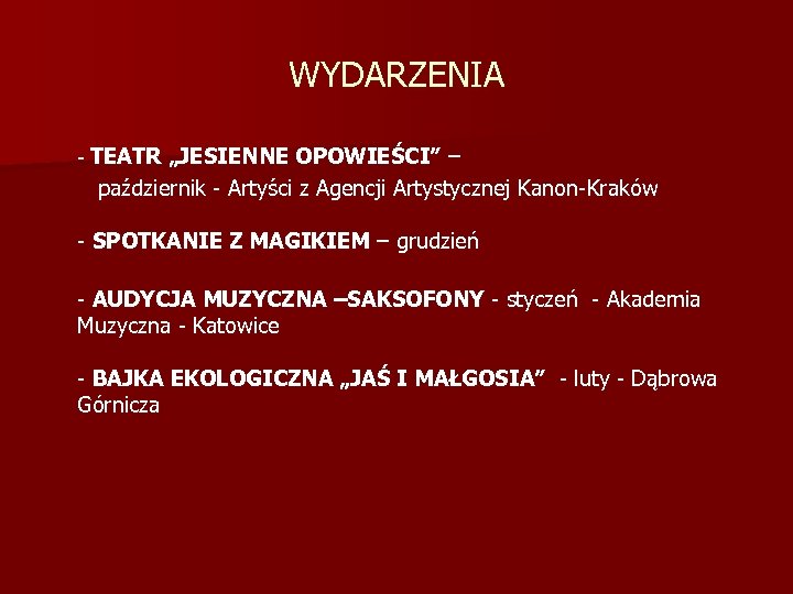 WYDARZENIA - TEATR „JESIENNE OPOWIEŚCI” – październik - Artyści z Agencji Artystycznej Kanon-Kraków -