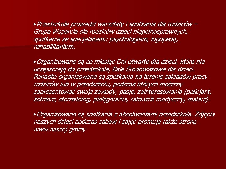  • Przedszkole prowadzi warsztaty i spotkania dla rodziców – Grupa Wsparcia dla rodziców