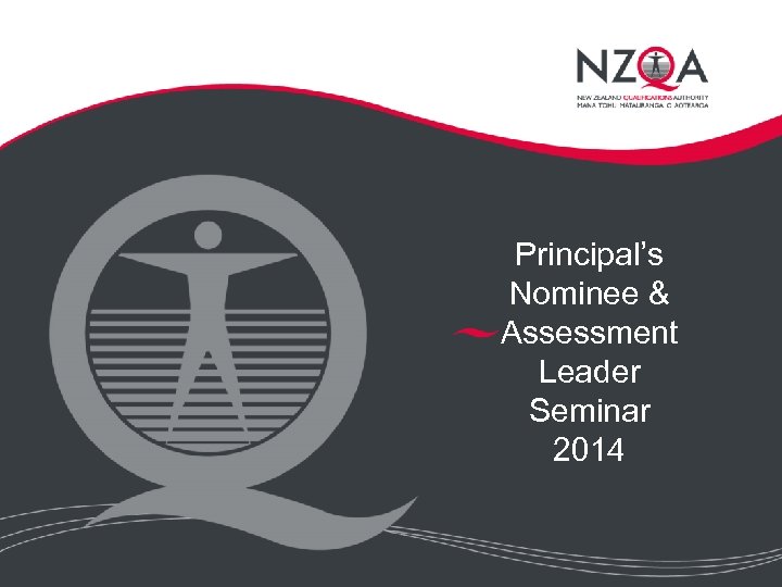 Principal’s Nominee & Assessment Leader Seminar 2014 