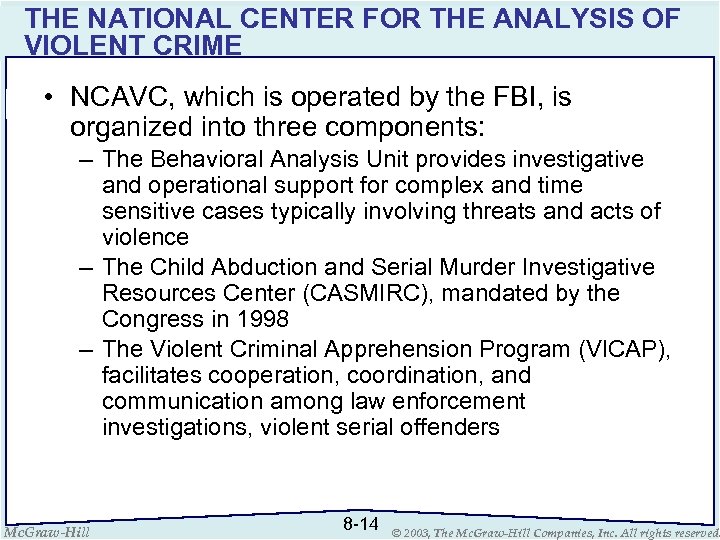 THE NATIONAL CENTER FOR THE ANALYSIS OF VIOLENT CRIME • NCAVC, which is operated