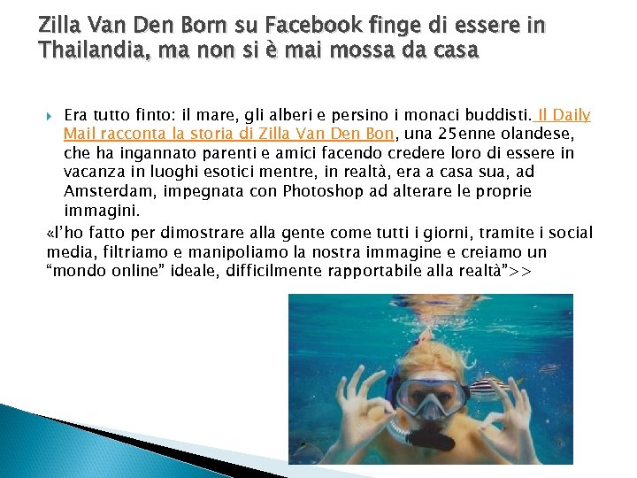 Zilla Van Den Born su Facebook finge di essere in Thailandia, ma non si