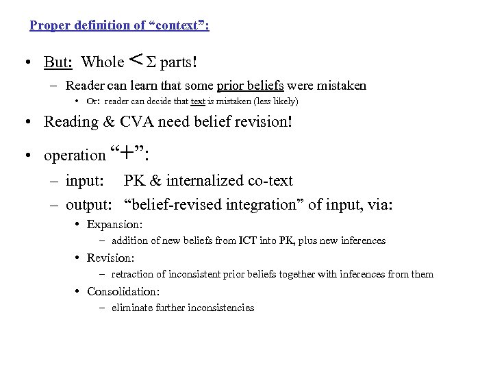Proper definition of “context”: • But: Whole < Σ parts! – Reader can learn