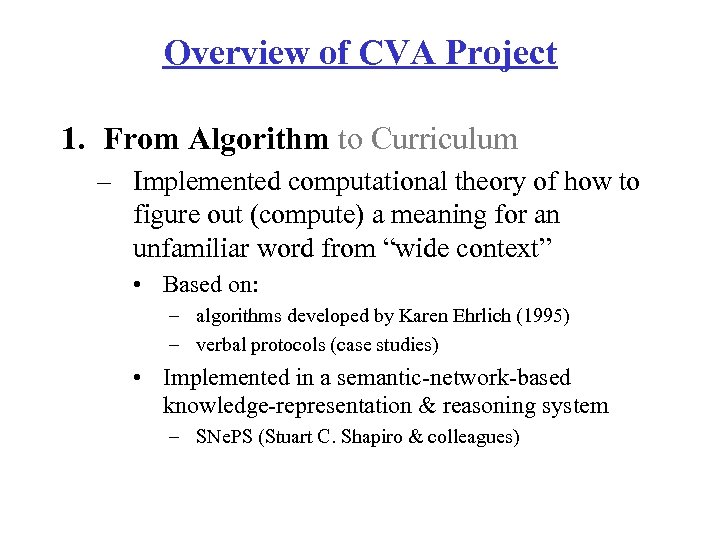 Overview of CVA Project 1. From Algorithm to Curriculum – Implemented computational theory of