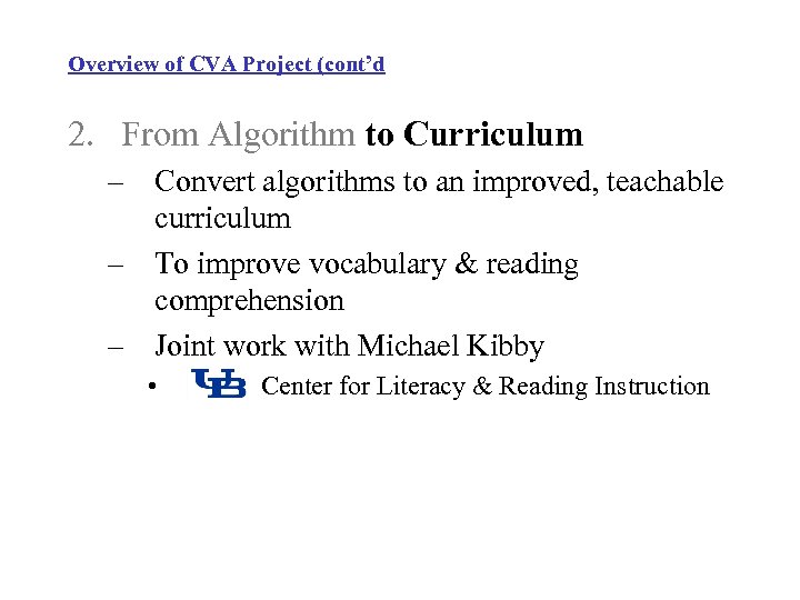 Overview of CVA Project (cont’d 2. From Algorithm to Curriculum – Convert algorithms to