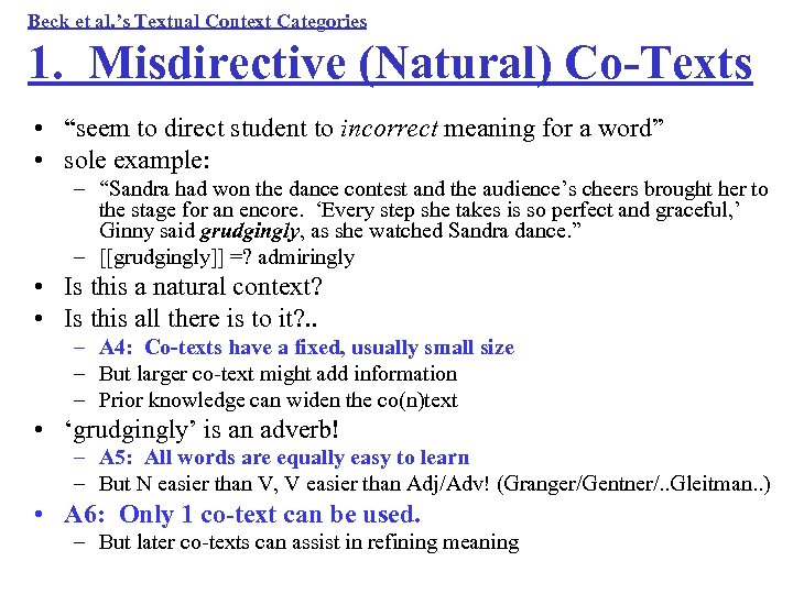 Beck et al. ’s Textual Context Categories 1. Misdirective (Natural) Co-Texts • “seem to