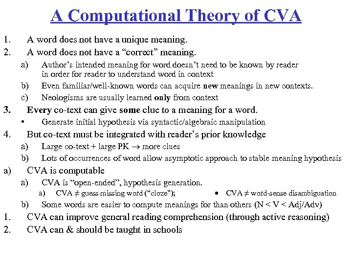 A Computational Theory of CVA 1. 2. A word does not have a unique