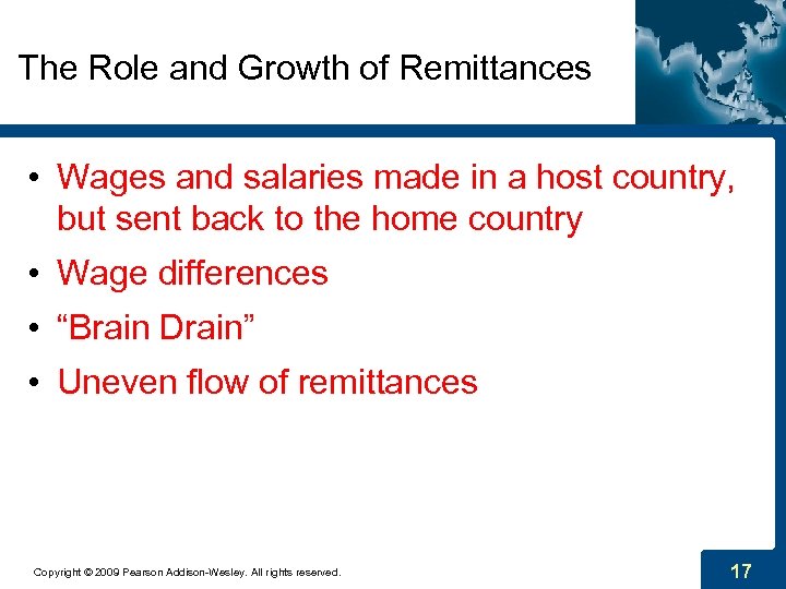 The Role and Growth of Remittances • Wages and salaries made in a host