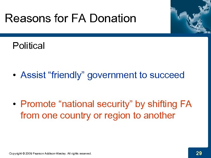 Reasons for FA Donation Political • Assist “friendly” government to succeed • Promote “national