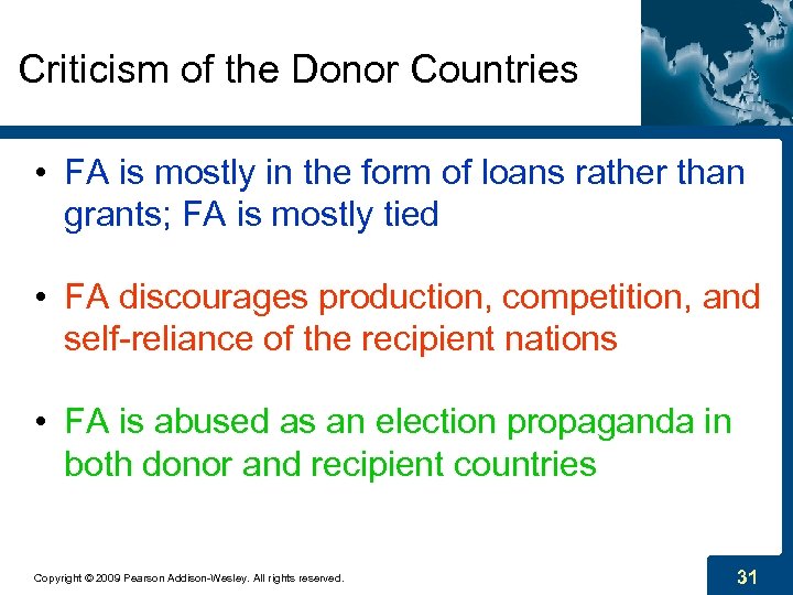 Criticism of the Donor Countries • FA is mostly in the form of loans