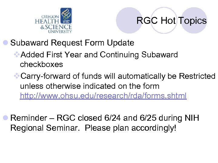 RGC Hot Topics l Subaward Request Form Update v. Added First Year and Continuing