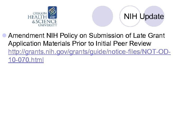 NIH Update l Amendment NIH Policy on Submission of Late Grant Application Materials Prior