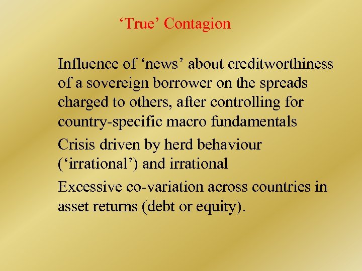 ‘True’ Contagion Influence of ‘news’ about creditworthiness of a sovereign borrower on the spreads