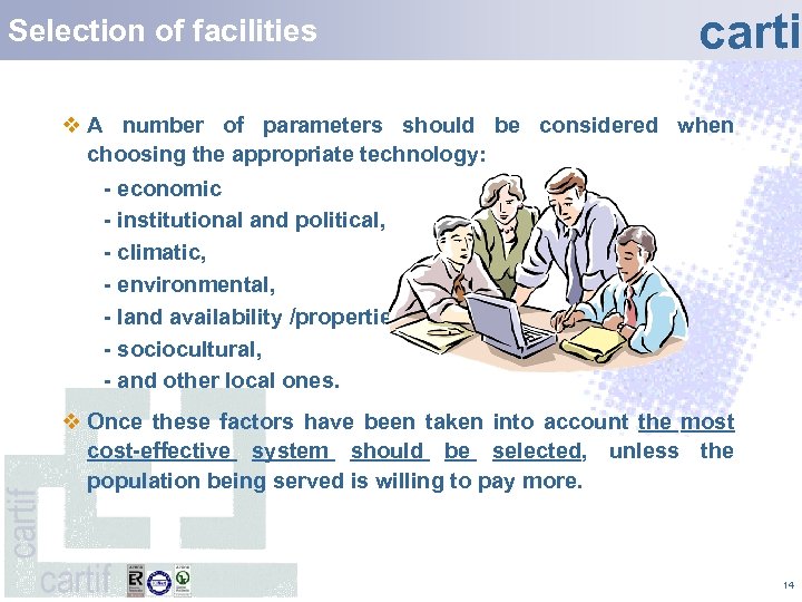 Selection of facilities carti v A number of parameters should be considered when choosing