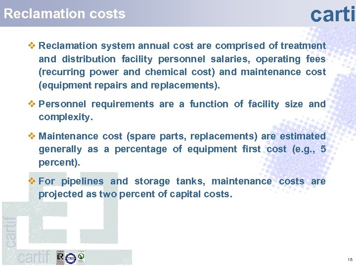 Reclamation costs carti v Reclamation system annual cost are comprised of treatment and distribution