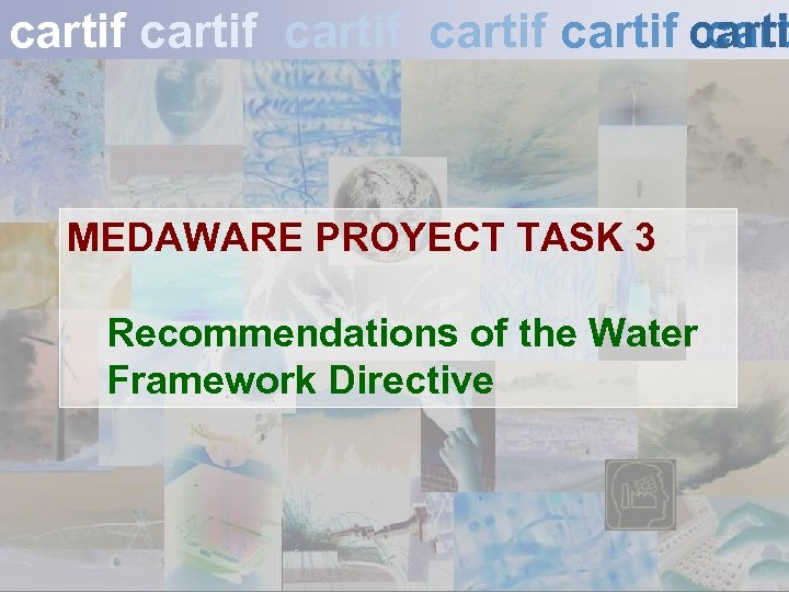 cartif cartif carti cart MEDAWARE PROYECT TASK 3 Recommendations of the Water Framework Directive