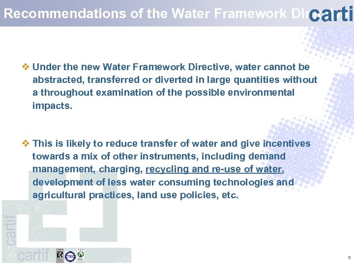 Recommendations of the Water Framework Directive carti v Under the new Water Framework Directive,