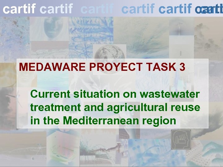 cartif cartif carti cart MEDAWARE PROYECT TASK 3 Current situation on wastewater treatment and