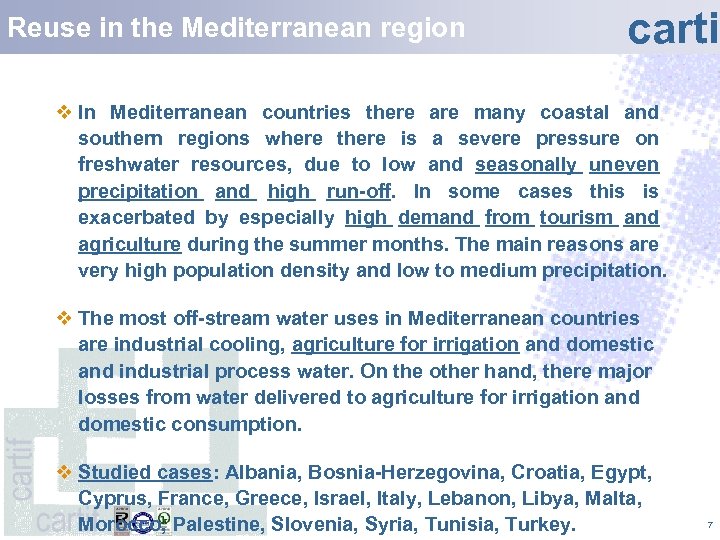 Reuse in the Mediterranean region carti v In Mediterranean countries there are many coastal