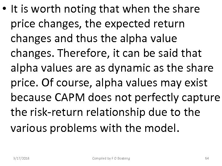  • It is worth noting that when the share price changes, the expected
