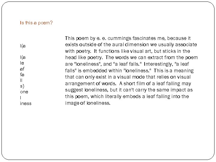 Is this a poem? l(a le af fa ll s) one l iness This