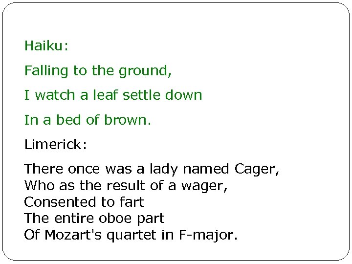 Haiku: Falling to the ground, I watch a leaf settle down In a bed