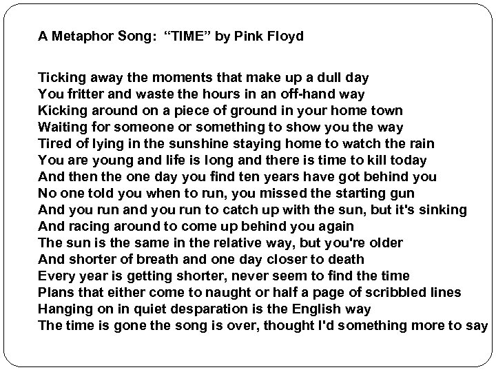 A Metaphor Song: “TIME” by Pink Floyd Ticking away the moments that make up