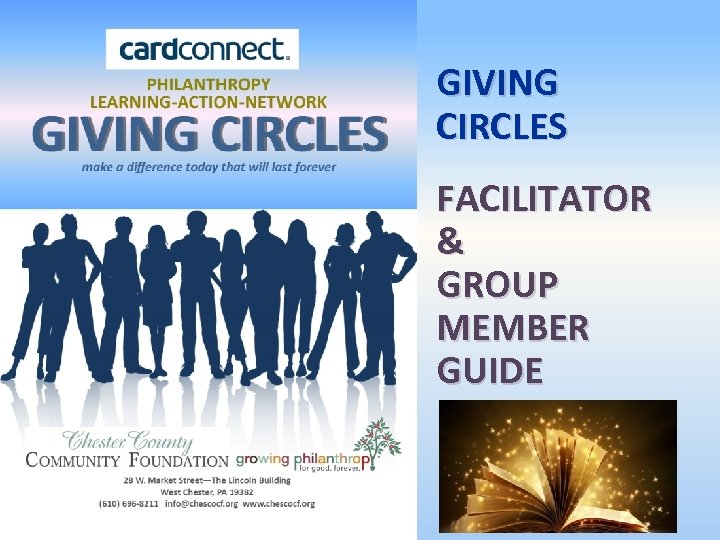  GIVING CIRCLES FACILITATOR & GROUP MEMBER GUIDE 1 