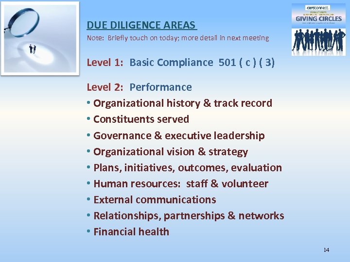 DUE DILIGENCE AREAS Note: Briefly touch on today; more detail in next meeting Level