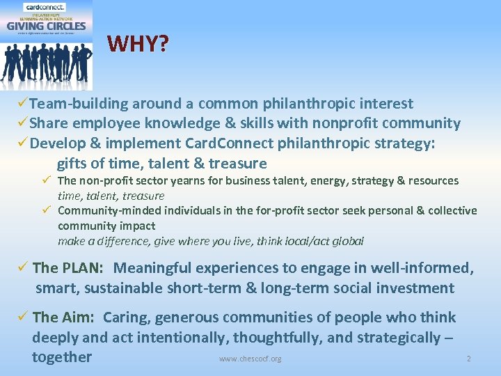 WHY? üTeam-building around a common philanthropic interest üShare employee knowledge & skills with nonprofit