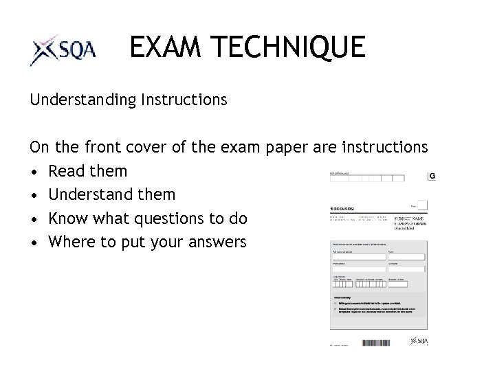 EXAM TECHNIQUE Understanding Instructions On the front cover of the exam paper are instructions