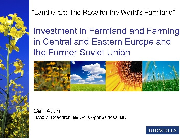 stewardship & prosperity "Land Grab: The Race for the World's Farmland" Investment in Farmland