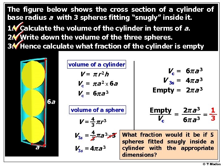 The figure below shows the cross section of a cylinder of base radius a