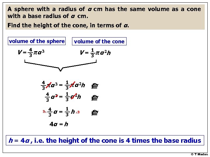 A sphere with a radius of α cm has the same volume as a