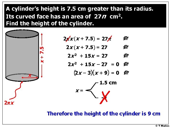 x + 7. 5 2πx (x + 7. 5) = 27π x 2 x