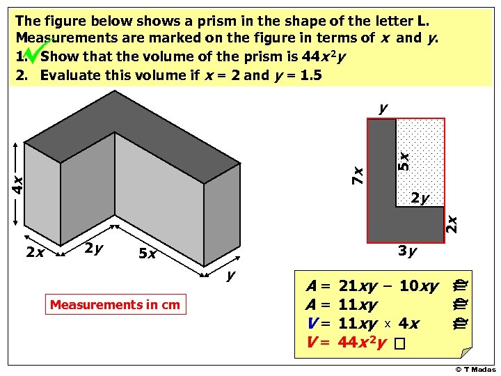 The figure below shows a prism in the shape of the letter L. Measurements