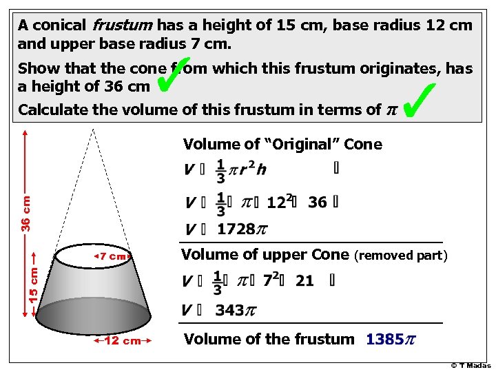 A conical frustum has a height of 15 cm, base radius 12 cm and