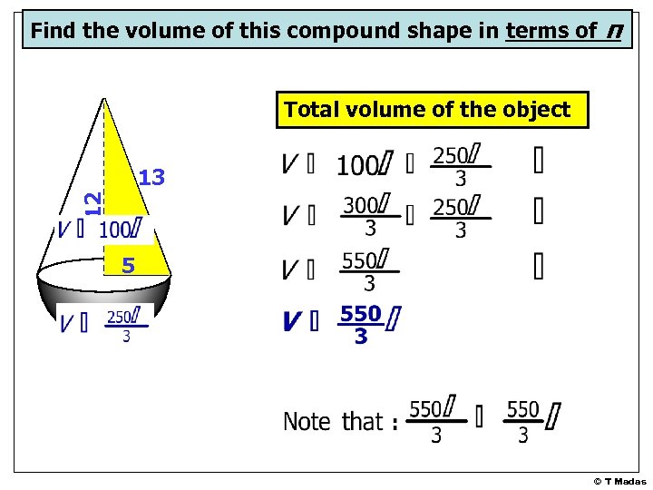 Find the volume of this compound shape in terms of π Total volume of