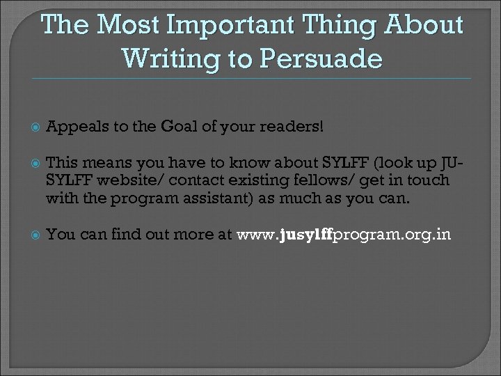 The Most Important Thing About Writing to Persuade Appeals to the Goal of your