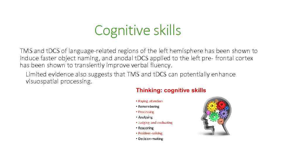 Cognitive skills TMS and t. DCS of language-related regions of the left hemisphere has