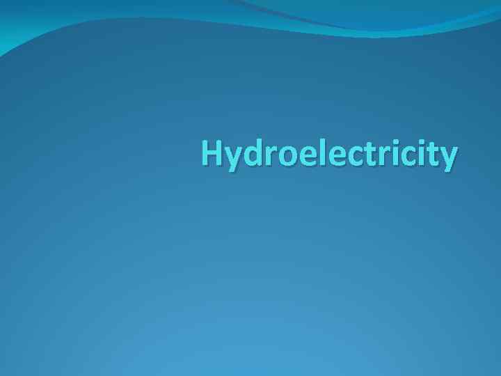 Hydroelectricity 