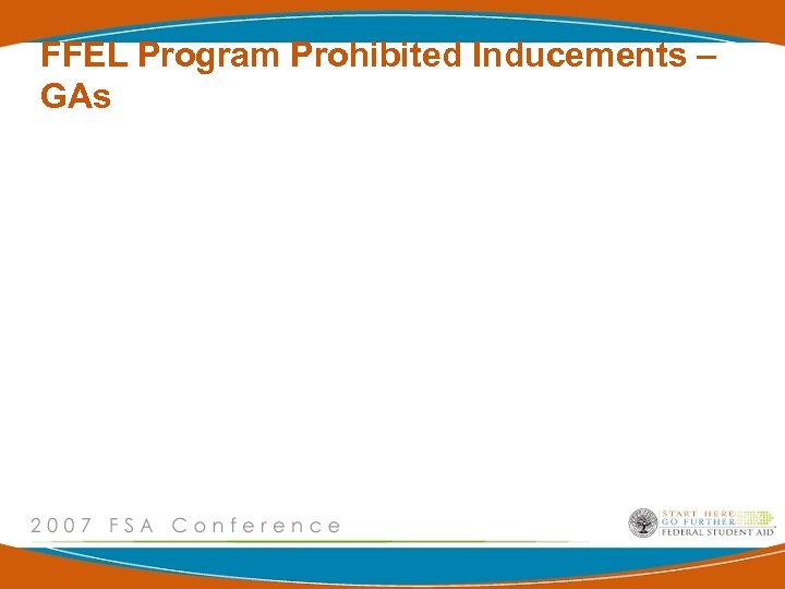 FFEL Program Prohibited Inducements – GAs 