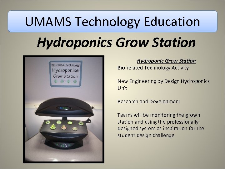 UMAMS Technology Education Hydroponics Grow Station Hydroponic Grow Station Bio-related Technology Activity New Engineering