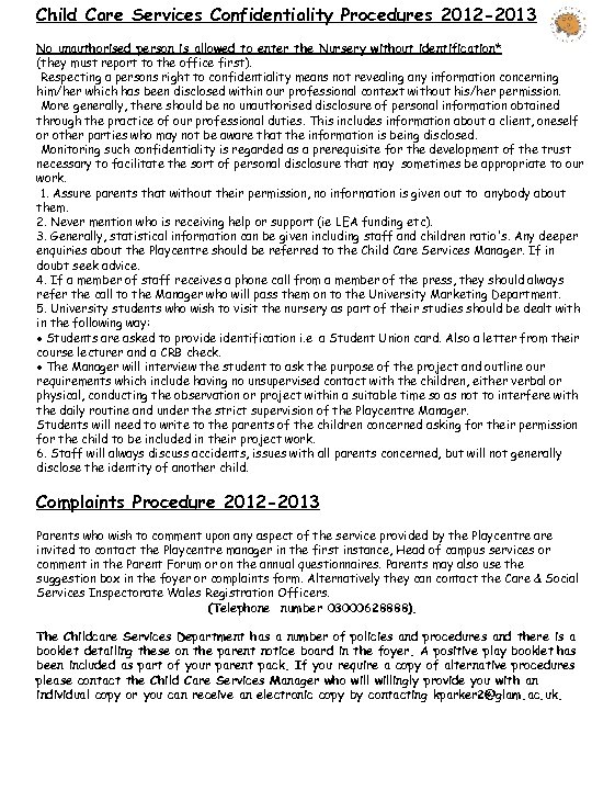 Child Care Services Confidentiality Procedures 2012 -2013 No unauthorised person is allowed to enter
