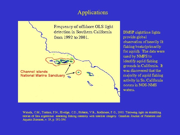 Applications Frequency of offshore OLS light detection in Southern California from 1992 to 2001.