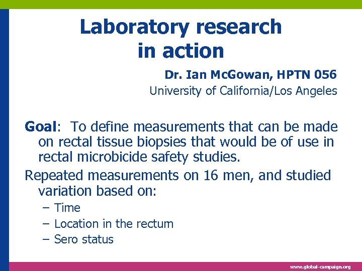 Laboratory research in action Dr. Ian Mc. Gowan, HPTN 056 University of California/Los Angeles