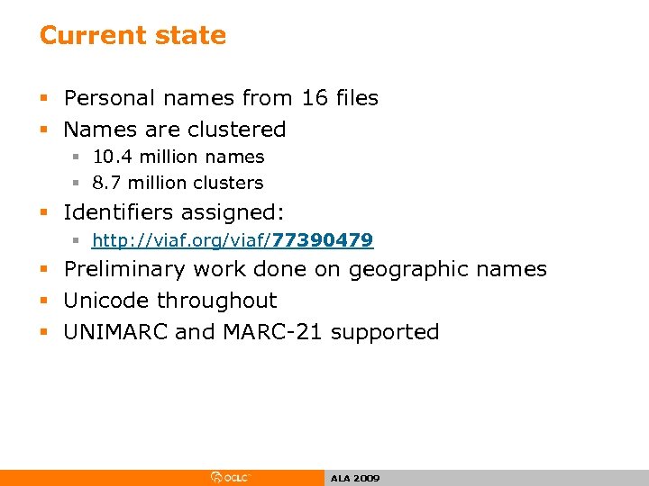 Current state § Personal names from 16 files § Names are clustered § 10.