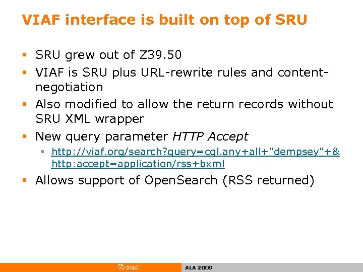 VIAF interface is built on top of SRU § SRU grew out of Z