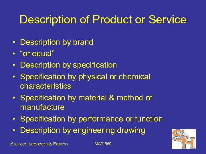 Description of Product or Service • • Description by brand “or equal” Description by