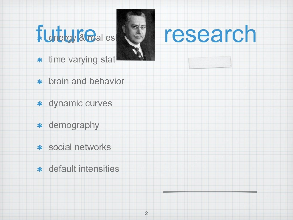 future research energy & real estate time varying stat brain and behavior dynamic curves