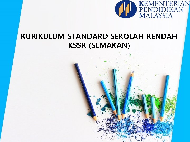 KURIKULUM STANDARD SEKOLAH RENDAH KSSR SEMAKAN PERKEMBANGAN